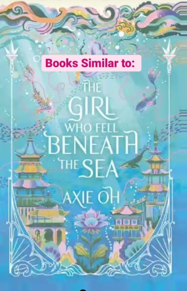 Books Similar to The Girl Who Fell Beneath The Sea