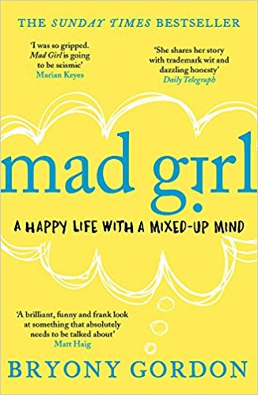 Mad Girl: A Happy Life With a Mixed Up Mind
