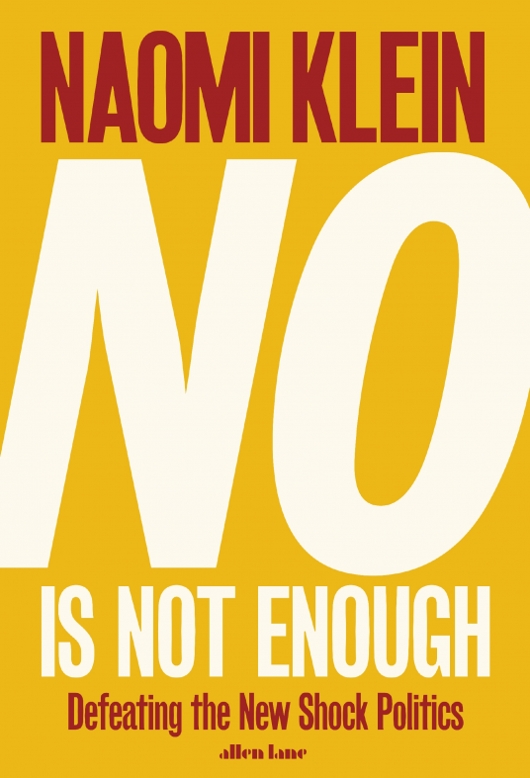 Book: No is Not Enough: Defeating the New Shock Politics