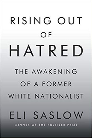 Book: Rising Out of Hatred: The Awakening of a Former White Nationalist 