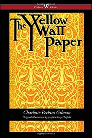 Book: The Yellow Wallpaper